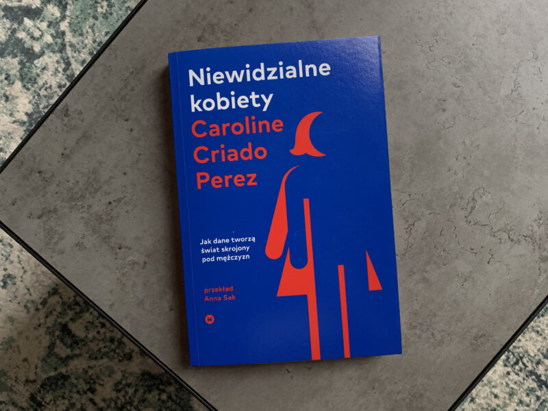 Recenzja książki Caroline Criado Perez – Niewidzialne kobiety
